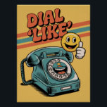 Póster "Dial 'Like'" Retro Phone with Pop Art Emoji<br><div class="desc">A fun nod to the retro era and digital culture! This vibrant design features a classic turquoise rotary phone with a quirky twist: its dial transforms into a smiling mouth, and a yellow 'thumbs up' emoji floats beside it. With a vintage-style red and yellow striped background and the phrase 'Dial...</div>