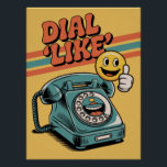 Póster "Dial 'Like'" Retro Phone with Pop Art Emoji<br><div class="desc">A fun nod to the retro era and digital culture! This vibrant design features a classic turquoise rotary phone with a quirky twist: its dial transforms into a smiling mouth, and a yellow 'thumbs up' emoji floats beside it. With a vintage-style red and yellow striped background and the phrase 'Dial...</div>