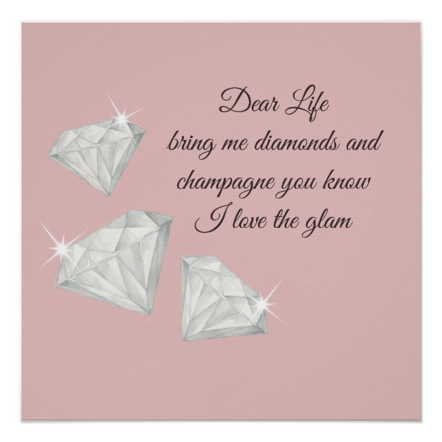 Póster Diamonds & Champagne Quote – Dear Life Edition (Anverso)