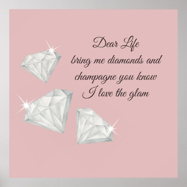 Póster Diamonds & Champagne Quote – Dear Life Edition (Frente)