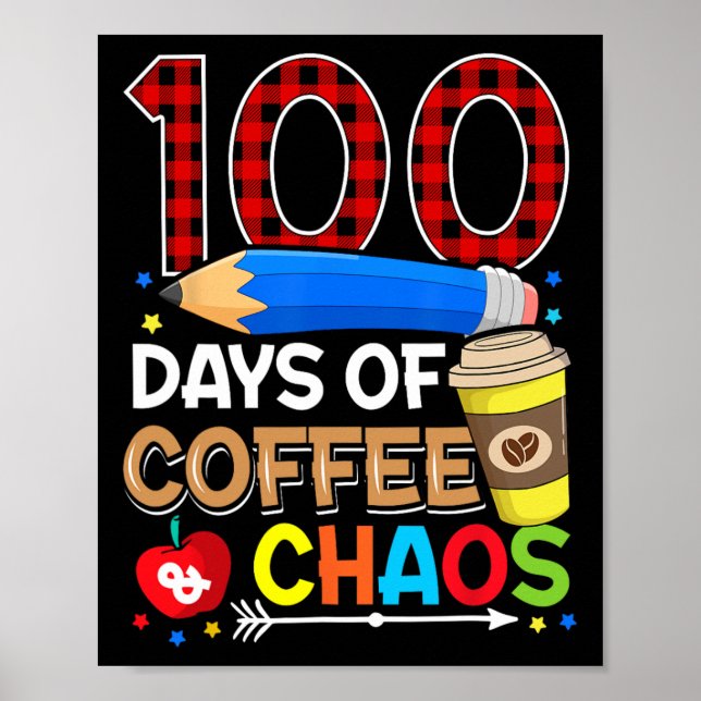 Póster Días De Café Y Caos 100° Día De Enseñanza Escolar (Frente)