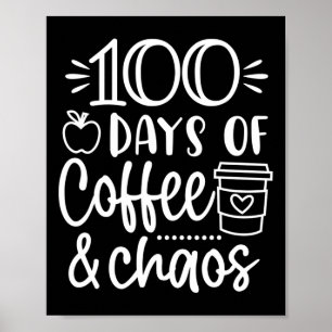Póster Días De Café Y Caos 100° Día De La Escuela Para T