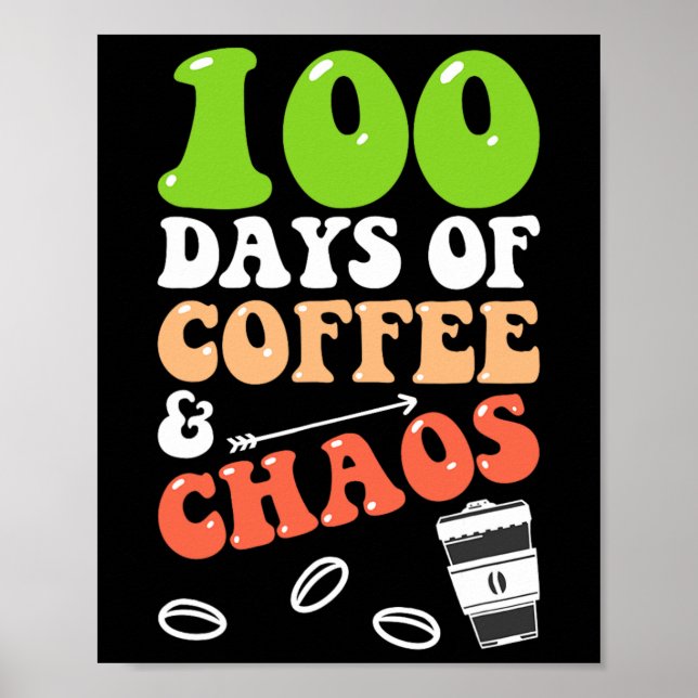Póster Días de café y caos 100 días profesor de escuela (Frente)