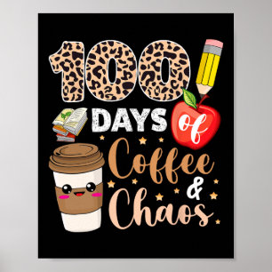 Póster Días De Caos De Café 100° Día De Los Maestros Esco