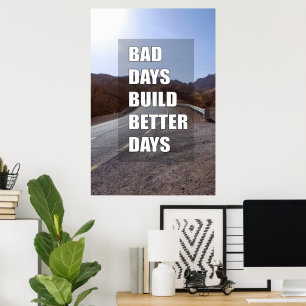 Póster Días malos para construir mejores días