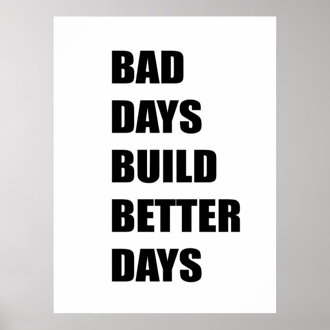 Póster Días mejores de construcción de días malos (Frente)