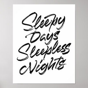 Póster Días Sleepy Noches Sleepless