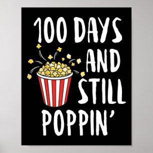 Póster Días Y Aún Así Poppin Popcorn Niños 100º Día De Sc