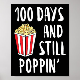 Póster Días Y Aún Así Poppin Popcorn Niños 100º Día De Sc