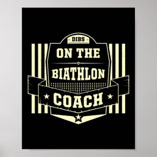 Póster Dibs On The Biathlon Coach Dice Cita De Biatleta