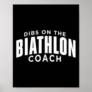 Póster Dibs On The Biathlon Coach Funny Biathlon Coach Hu