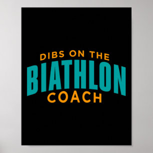 Póster Dibs On The Biathlon Coach Funny Biathlon Coach Hu