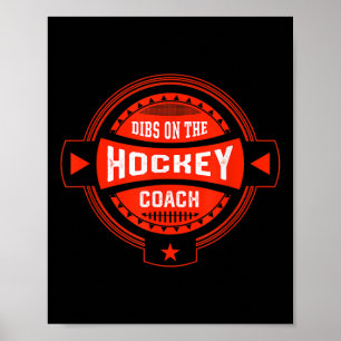 Póster Dibs Sobre El Entrenador De Hockey Dichos Jugador