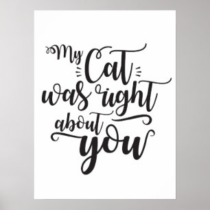 Póster Dibujo Divertido Mi Gato Tenía Razón Acerca de Ti 