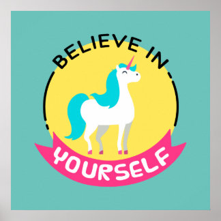 Póster Dibujo motivacional de Unicorn "Creer en ti mismo"