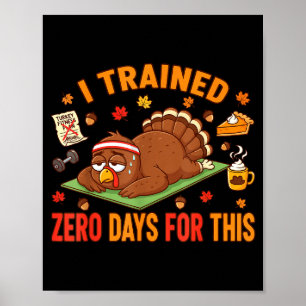 Póster Dicho Divertido De Acción De Gracias Entrené Cero 