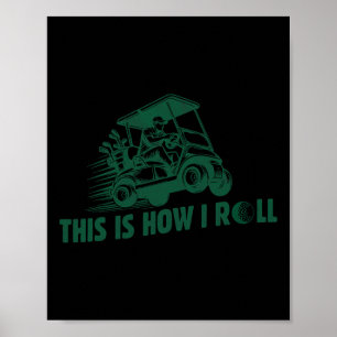 Póster Dicho Divertido de Golf Así Rueda Mi Carrito de Go