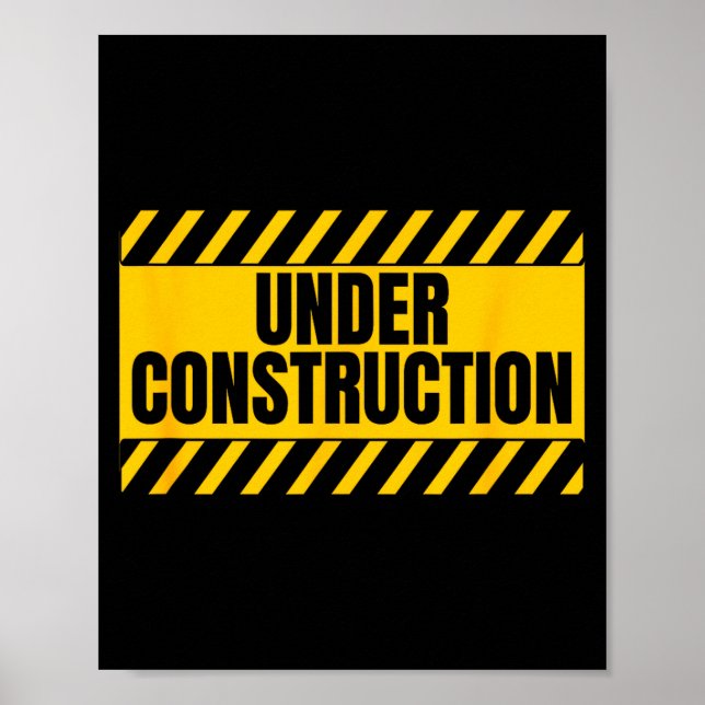 Póster Dicho Divertido En Construcción (Frente)