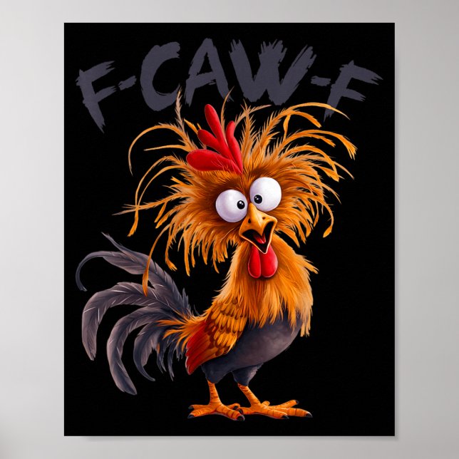 Póster Dicho divertido F Caw F Pollo Gallo Meme Chiste (Frente)