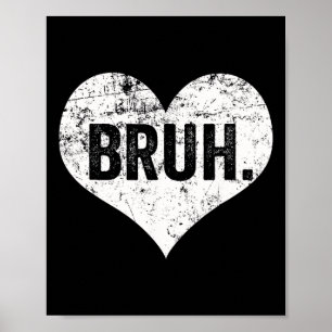 Póster Dicho divertido meme Bruh saludo Bro adolescentes 