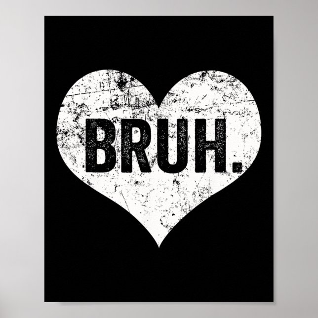 Póster Dicho divertido meme Bruh saludo Bro adolescentes  (Frente)