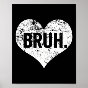 Póster Dicho divertido meme Bruh saludo Bro adolescentes