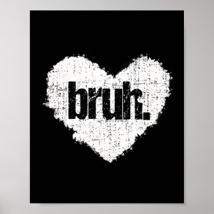 Póster Dicho divertido meme Bruh saludo Bro adolescentes