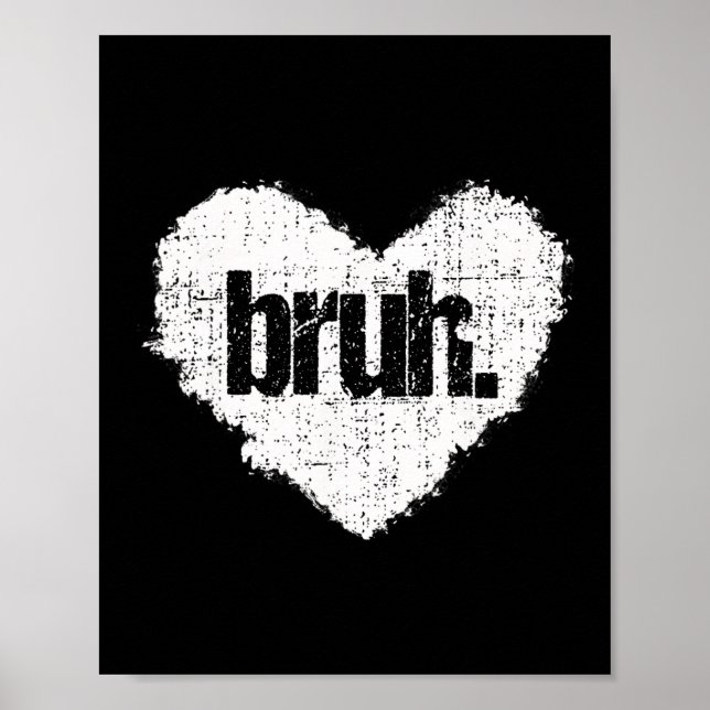 Póster Dicho divertido meme Bruh saludo Bro adolescentes  (Frente)