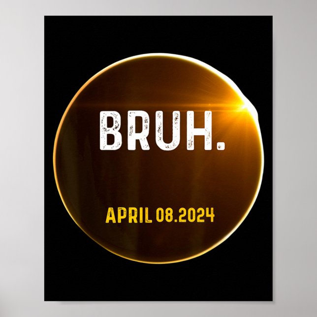 Póster Dicho divertido meme de bruh Eclipse solar total 0 (Frente)