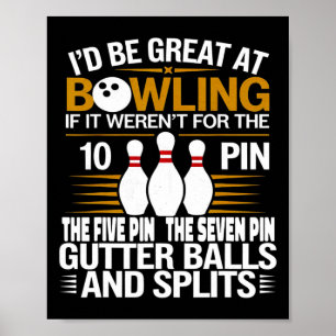 Póster Dicho Divertido Sería Genial En Bolos Si Siete Die