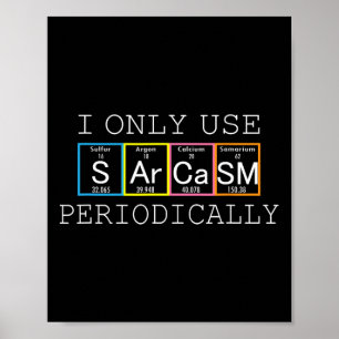 Póster Dicho Divertido Solo Uso Sarcasmo Periódicamente H