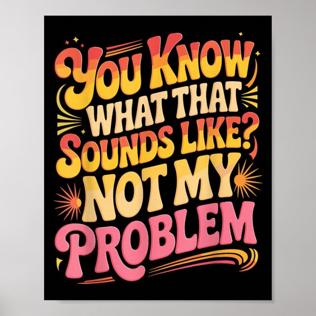 Póster Dichos divertidos que no son un problema Citas est (Frente)