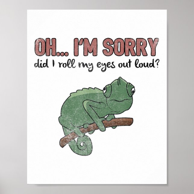 Póster Did I Roll My Eyes Out Loud - Funny Chameleon Quot (Frente)