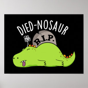 Póster Died-nosaur Funny Dinosaur Puns Dark BG