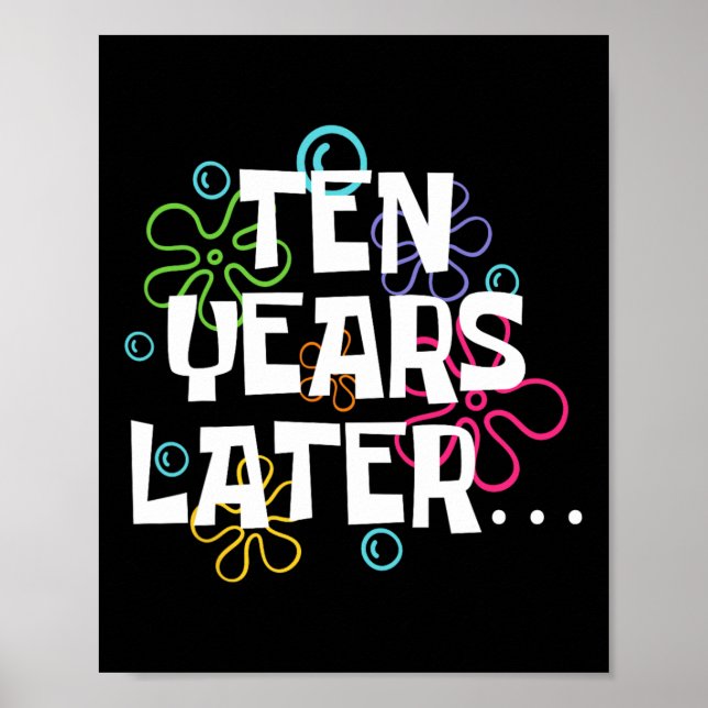 Póster Diez años después meme gracioso 10 años de edad (Frente)