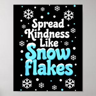 Póster Difunde amabilidad como días de nieve copos de nie