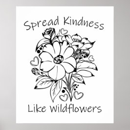 Póster Difunde amabilidad como flores silvestres