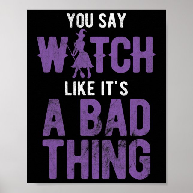 Póster Diga bruja como si fuera Halloween de D Thing (Frente)