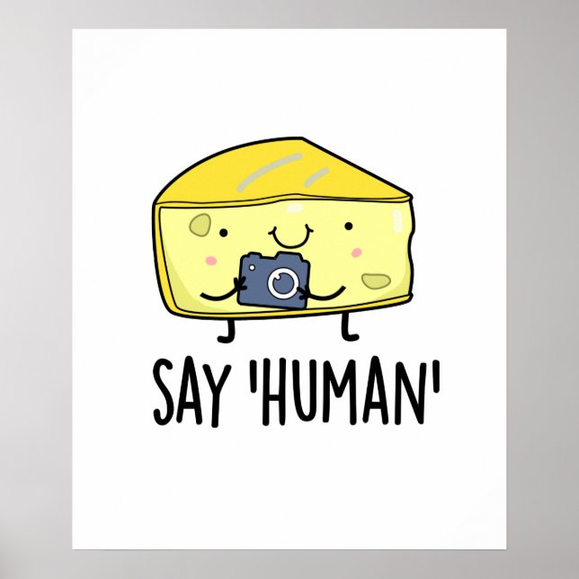 Póster Digamos el gracioso fotógrafo humano Cheese Pun (Frente)