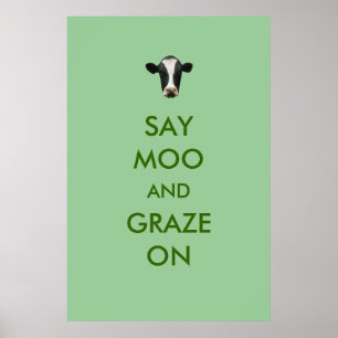 Póster Digan Moo y Graze sobre el gracioso Poster de vaca