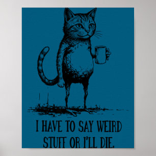 Póster Digo Raro Moriré Gato