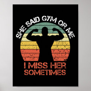 Póster Dijo Que Gym O Yo Extraño Su Habilidad Graciosa De