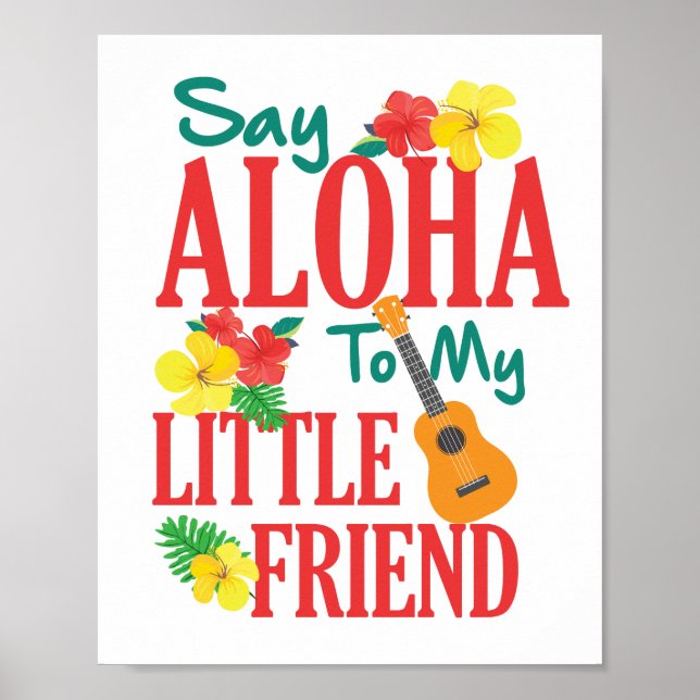 Póster Dile Aloha A Mi Pequeño Amigo, Jugador De Ukulele (Frente)