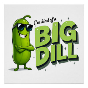 Póster Dill Pickles Lovers Gift - Divertidos diseños de P