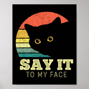 Póster Dilo A Mi Cara Gracioso Gato Negro Amante Mamá Pap