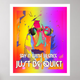 Póster Dilo Con Silencio Usando Gafas De Arcoiris