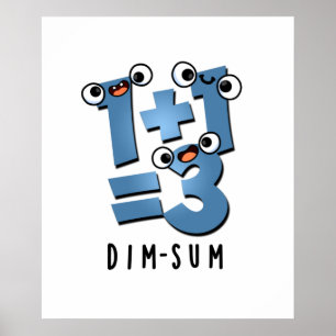 Póster Dim Sum Funny Math Food Pun