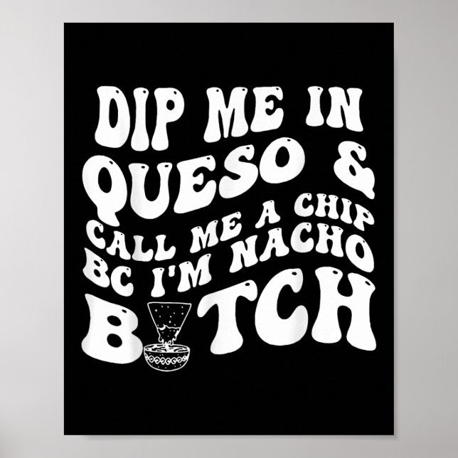 Póster Dímelo En Queso Llámame Un Chip Bc Im Nacho (Frente)