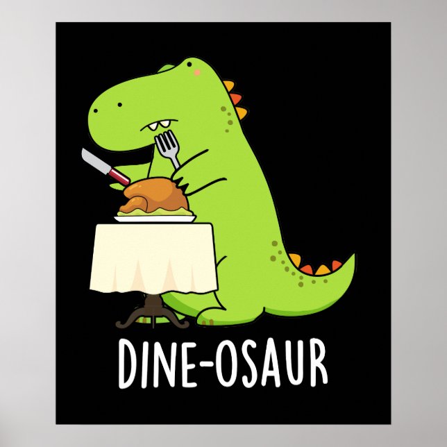 Póster Dine-osaur Funny Dinosaur Pun Dark BG (Frente)