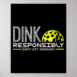 Póster Dink de pickleball femenino de manera responsable
